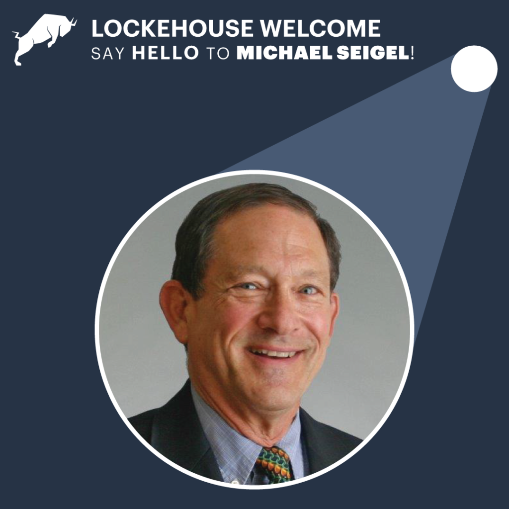 Lockehouse Welcomes Michael Seigel!